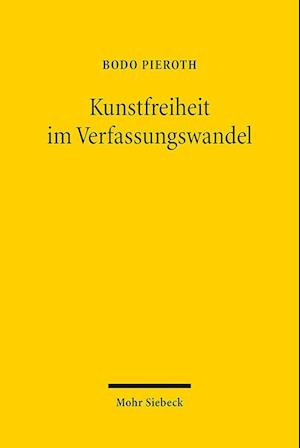 Kunstfreiheit im Verfassungswandel