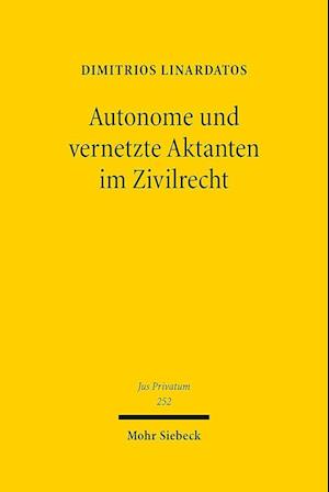 Autonome und vernetzte Aktanten im Zivilrecht