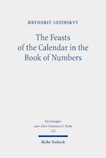 The Feasts of the Calendar in the Book of Numbers