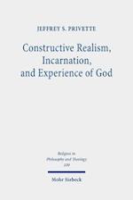 Constructive Realism, Incarnation, and Experience of God