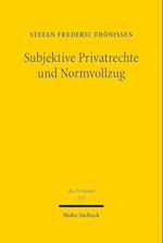 Subjektive Privatrechte und Normvollzug