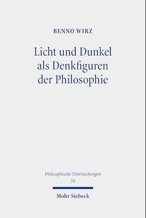 Licht und Dunkel als Denkfiguren der Philosophie