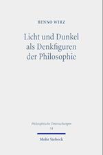 Licht und Dunkel als Denkfiguren der Philosophie