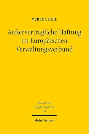 Außervertragliche Haftung im Europäischen Verwaltungsverbund