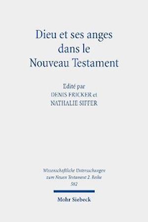 Dieu et ses anges dans le Nouveau Testament