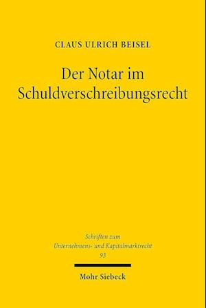 Der Notar im Schuldverschreibungsrecht