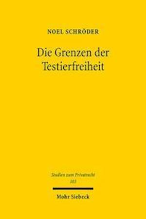 Die Grenzen der Testierfreiheit