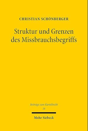 Struktur und Grenzen des Missbrauchsbegriffs