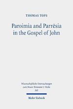 Paroimia and Parresia in the Gospel of John