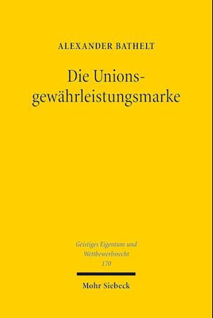 Die Unionsgewährleistungsmarke