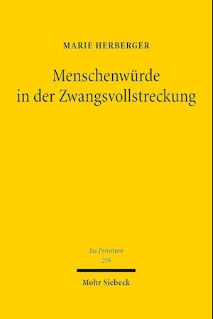 Menschenwürde in der Zwangsvollstreckung