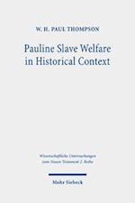 Pauline Slave Welfare in Historical Context