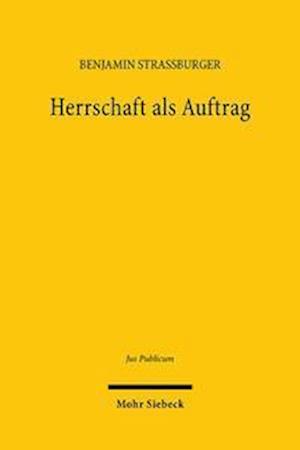 Herrschaft als Auftrag