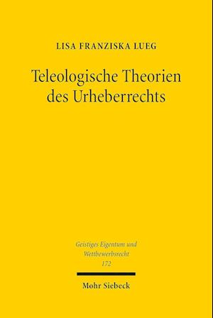 Teleologische Theorien des Urheberrechts