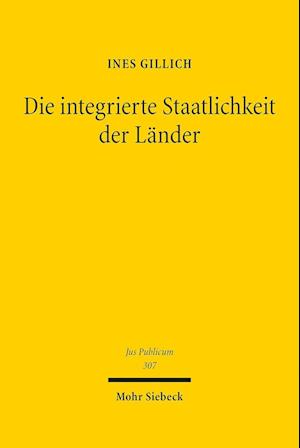 Die integrierte Staatlichkeit der Länder