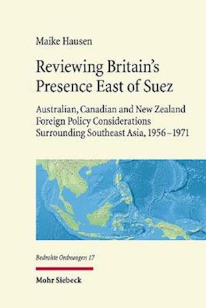 Reviewing Britain's Presence East of Suez