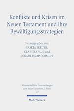 Konflikte und Krisen im Neuen Testament und ihre Bewaltigungsstrategien