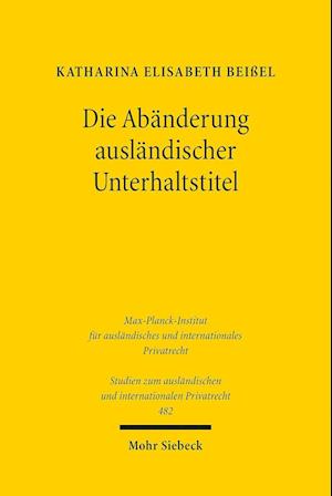 Die Abänderung ausländischer Unterhaltstitel