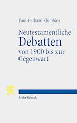 Neutestamentliche Debatten von 1900 bis zur Gegenwart