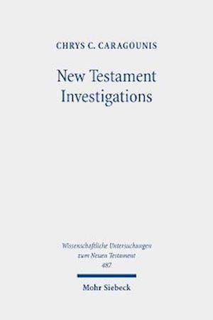 New Testament Investigations