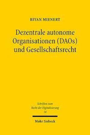 Dezentrale autonome Organisationen (DAOs) und Gesellschaftsrecht