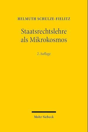 Staatsrechtslehre als Mikrokosmos