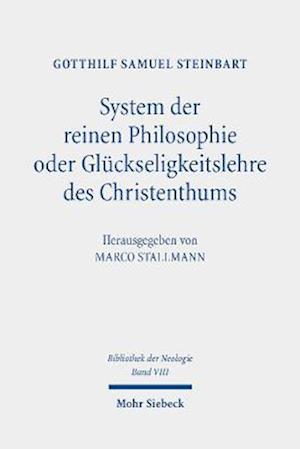 System der reinen Philosophie oder Glückseligkeitslehre des Christenthums