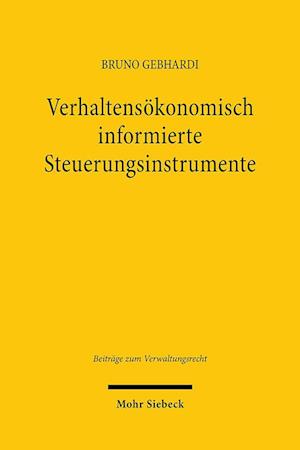 Verhaltensoekonomisch informierte Steuerungsinstrumente