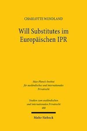 Will Substitutes im Europäischen IPR