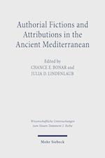 Authorial Fictions and Attributions in the Ancient Mediterranean