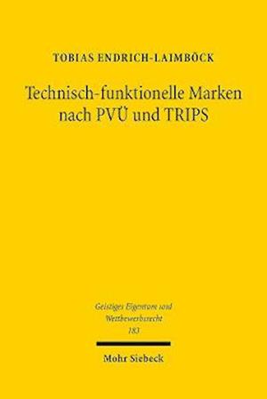 Technisch-funktionelle Marken nach PVÜ und TRIPS