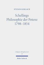 Schellings Philosophie der Potenz 1798-1854