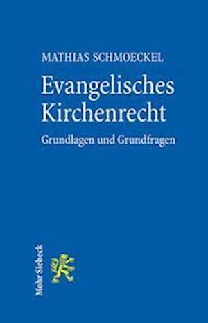 Grundfragen des evangelischen Kirchenrechts