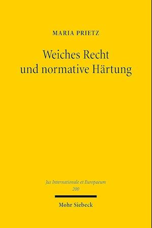 Weiches Recht und normative Hartung