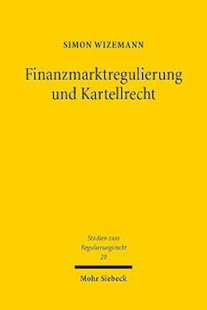 Finanzmarktregulierung und Kartellrecht