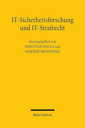 IT-Sicherheitsforschung und IT-Strafrecht