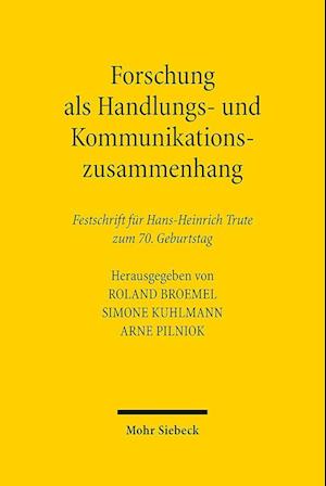 Forschung als Handlungs- und Kommunikationszusammenhang