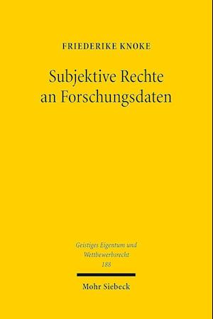 Subjektive Rechte an Forschungsdaten