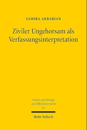 Ziviler Ungehorsam als Verfassungsinterpretation