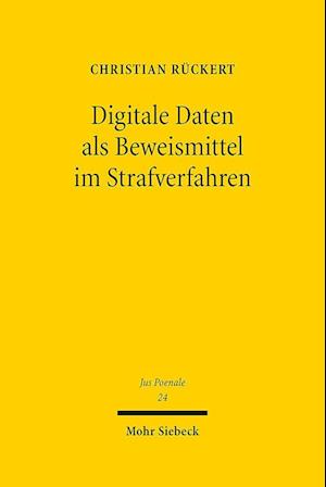 Digitale Daten als Beweismittel im Strafverfahren