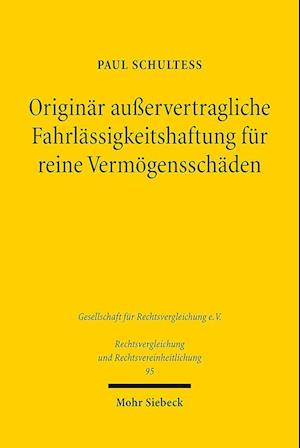 Originar ausservertragliche Fahrlassigkeitshaftung fur reine Vermoegensschaden