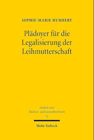 Plädoyer für die Legalisierung der Leihmutterschaft