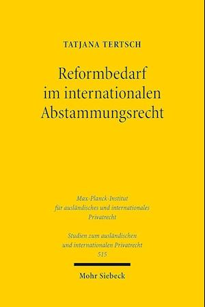 Reformbedarf im internationalen Abstammungsrecht