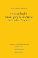 Die Grundrechtsberechtigung ausländischer juristischer Personen