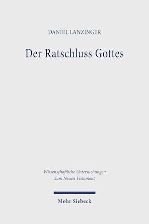 Der Ratschluss Gottes