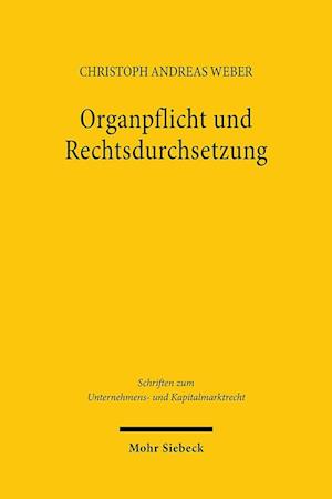 Organpflicht und Rechtsdurchsetzung