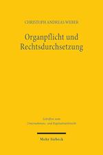 Organpflicht und Rechtsdurchsetzung