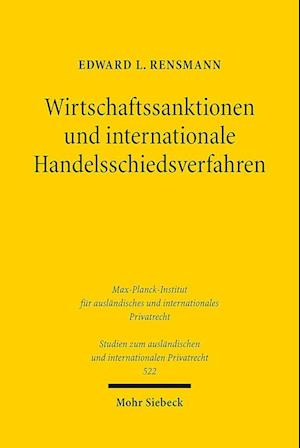 Wirtschaftssanktionen und internationale Handelsschiedsverfahren