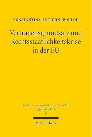 Vertrauensgrundsatz und Rechtsstaatlichkeitskrise in der EU