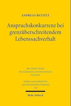 Anspruchskonkurrenz bei grenzüberschreitendem Lebenssachverhalt